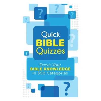 Quick Bible Quizzes - Stoker, Sara