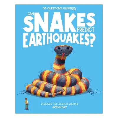 Can Snakes Predict Earthquakes? - Jeffrey, Eliza