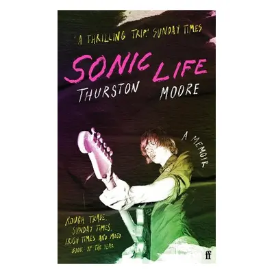 Sonic Life - Moore, Thurston