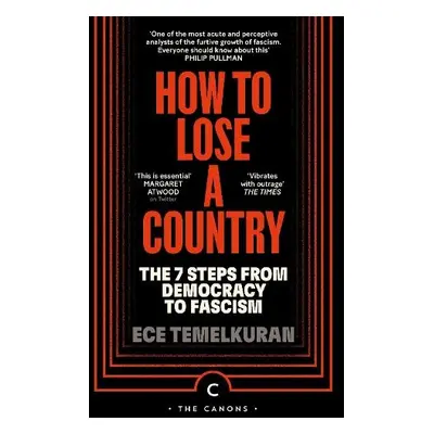 How to Lose a Country - Temelkuran, Ece