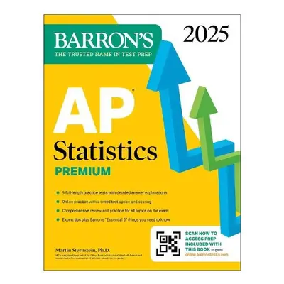 AP Statistics Premium, 2025: 9 Practice Tests + Comprehensive Review + Online Practice - Sternst