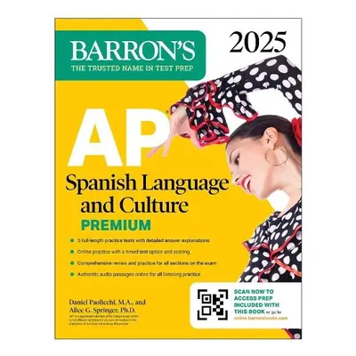 AP Spanish Language and Culture Premium, 2025: 5 Practice Tests + Comprehensive Review + Online 