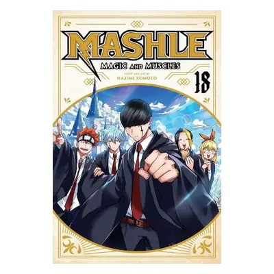 Mashle: Magic and Muscles, Vol. 18 - Komoto, Hajime