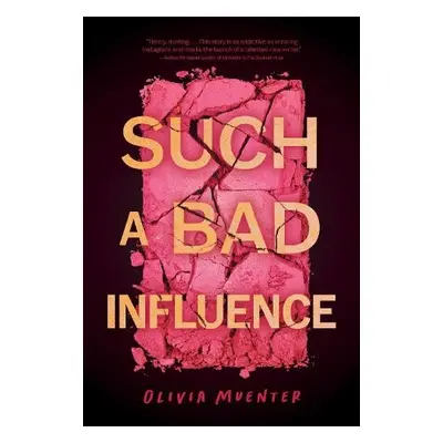 Such a Bad Influence - Muenter, Olivia