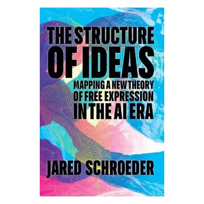 Structure of Ideas - Schroeder, Jared