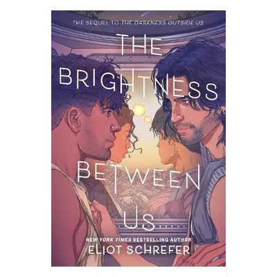 Brightness Between Us - Schrefer, Eliot