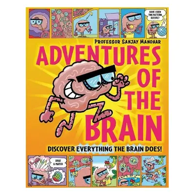 Adventures of the Brain - Manohar, Professor Sanjay