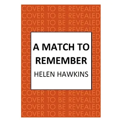 Match to Remember - Hawkins, Helen