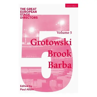 Great European Stage Directors Volume 5