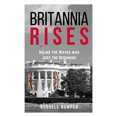 Britannia Rises - Dumper, Russell