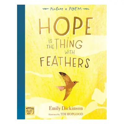 Hope is the Thing with Feathers - Dickinson, Emily