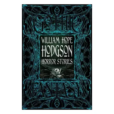 William Hope Hodgson Horror Stories - Hodgson, William Hope