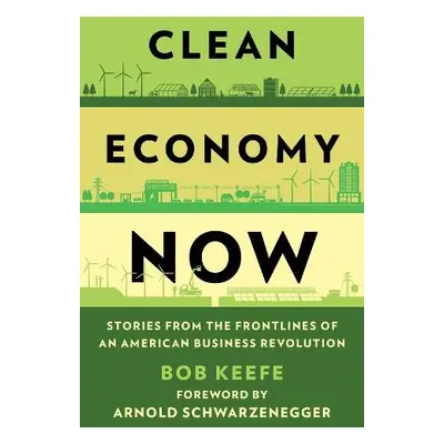 Clean Economy Now - Keefe, Bob