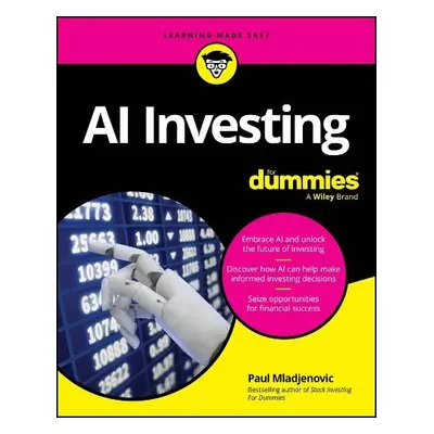 AI Investing For Dummies - Mladjenovic, Paul