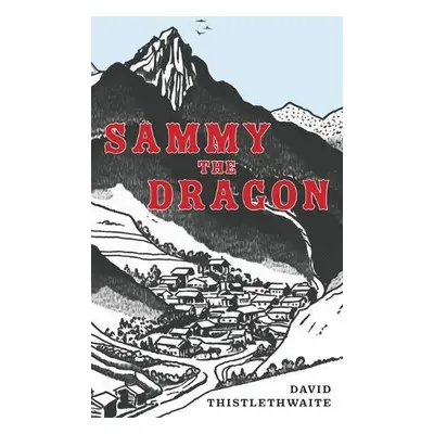 Sammy the Dragon - Thistlethwaite, David