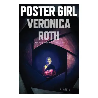 Poster Girl - Roth, Veronica