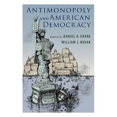 Antimonopoly and American Democracy