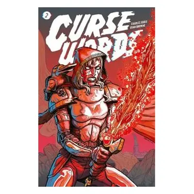 Curse Words Volume 2: Explosiontown - Soule, Charles