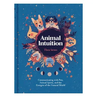 Animal Intuition - Strom, Thea