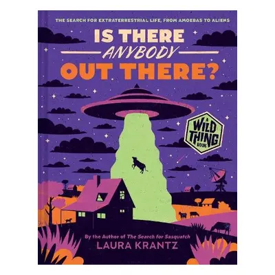 Is There Anybody Out There? (A Wild Thing Book) - Krantz, Laura