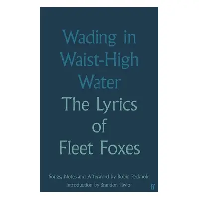 Wading in Waist-High Water - Foxes, Fleet