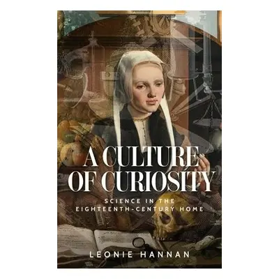 Culture of Curiosity - Hannan, Leonie