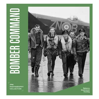 Bomber Command - Greenwood Harding, Rebecca