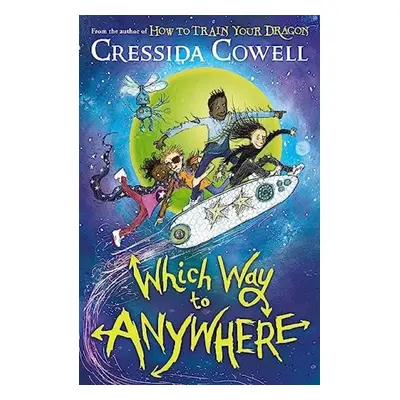 Which Way to Anywhere - Cowell, Cressida