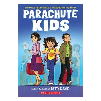 Parachute Kids - Tang, Betty C.