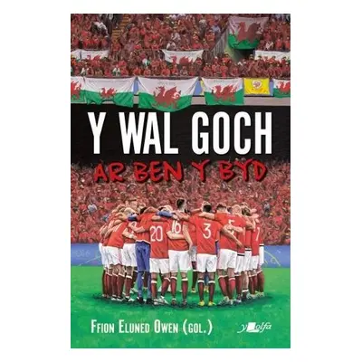 Wal Goch, Y - Ar Ben y Byd - Lolfa, Y