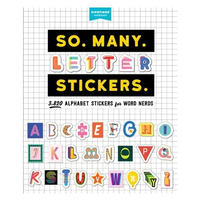 So. Many. Letter Stickers. - Pipsticks®+Workman®