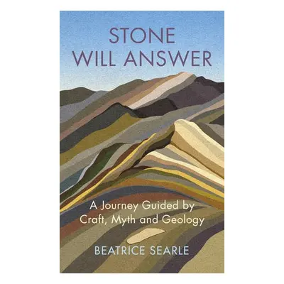 Stone Will Answer - Searle, Beatrice