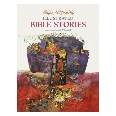 Brian Wildsmith's Illustrated Bible Stories - O'Donnell, Maryanne