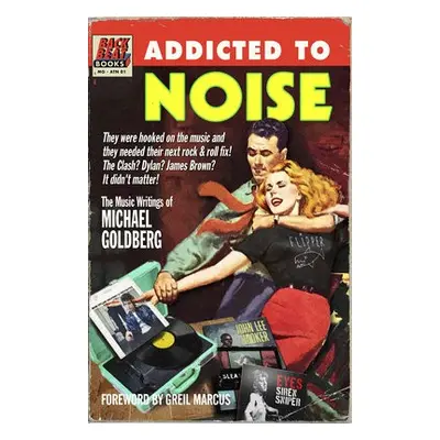 Addicted To Noise - Goldberg, Michael