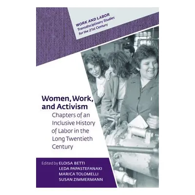 Women, Work, and Activism