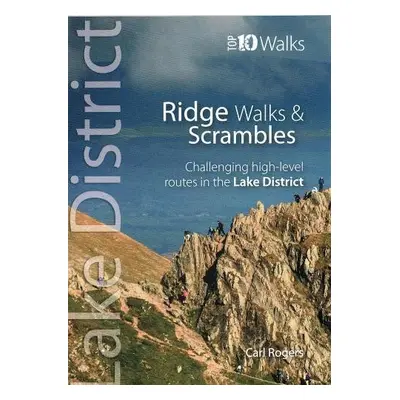 Lake District Ridge Walks a Scrambles - Rogers, Carl