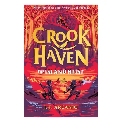 Crookhaven: The Island Heist - Arcanjo, J.J.