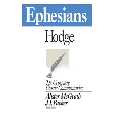 Ephesians - Hodge, Charles