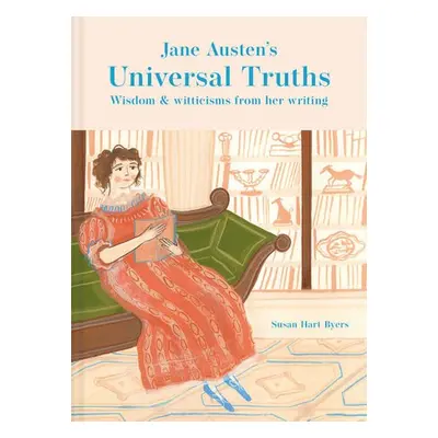 Jane Austen's Universal Truths - Hart-Byers, Susan