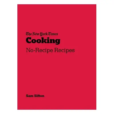 New York Times Cooking - Sifton, Sam