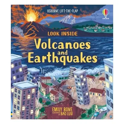 Look Inside Volcanoes and Earthquakes - Cowan, Laura a Bone, Emily