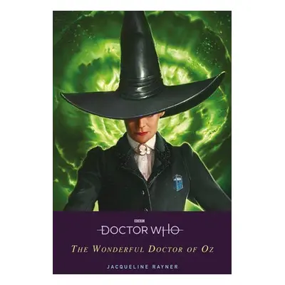 Doctor Who: The Wonderful Doctor of Oz - Rayner, Jacqueline