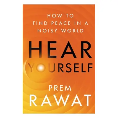 Hear Yourself - Rawat, Prem