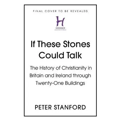 If These Stones Could Talk - Stanford, Peter