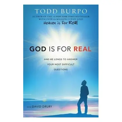 God Is for Real - Burpo, Todd a Drury, David