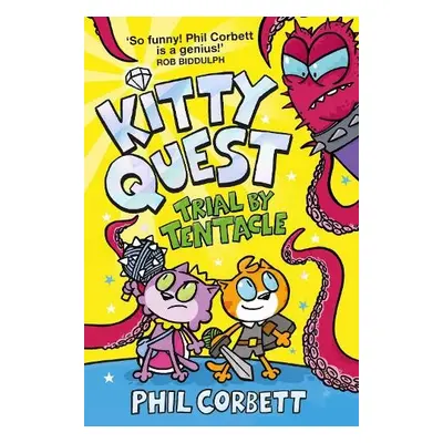 Kitty Quest: Trial by Tentacle - Corbett, Phil