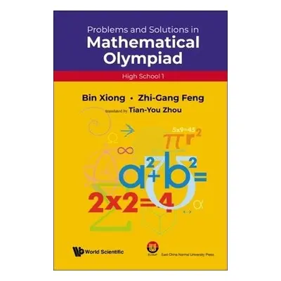 Problems And Solutions In Mathematical Olympiad (High School 1) - Xiong, Bin a Feng, Zhigang