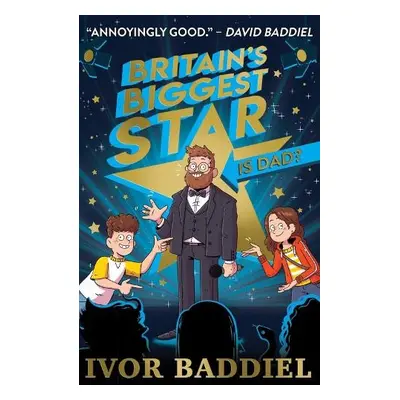 Britain's Biggest Star ... Is Dad? - Baddiel, Ivor