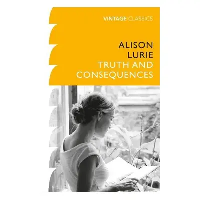 Truth and Consequences - Lurie, Alison