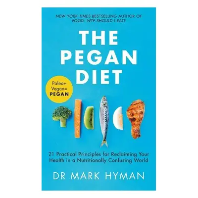 Pegan Diet - Hyman, Mark